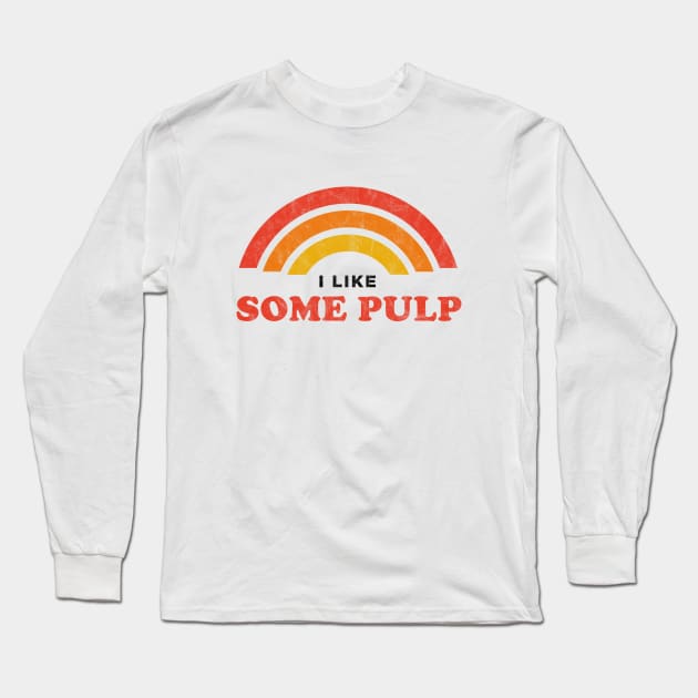 Some Pulp Long Sleeve T-Shirt by karutees